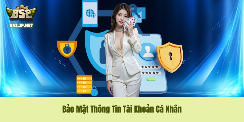 Chính sách quyền riêng tư: Cam kết không tiết lộ danh tính người chơi Chính sách quyền riêng tư: Cam kết không tiết lộ danh tính người chơi